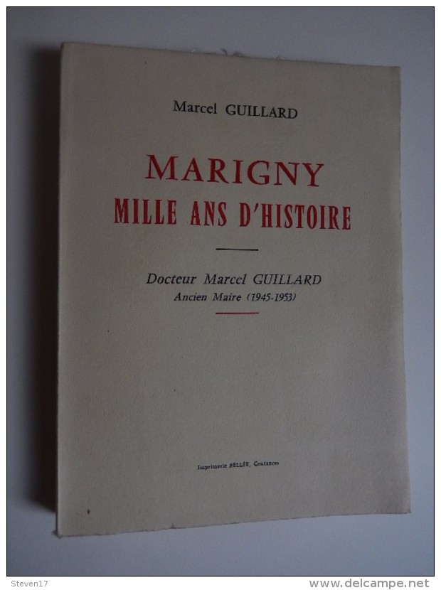 MARIGNY MILLE ANS D'HISTOIRE Par Marcel GUILLARD  Imprimerie Bellée , Coutances 1968  Excellent état ! - Histoire