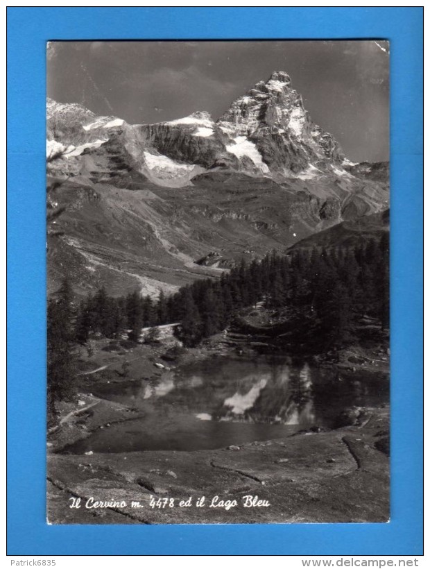 CERVINIA -  Il CERVINO Ed Il LAGO BLEU.     Viaggiata.  2 Scan    Vedi Descrizione - Altri & Non Classificati