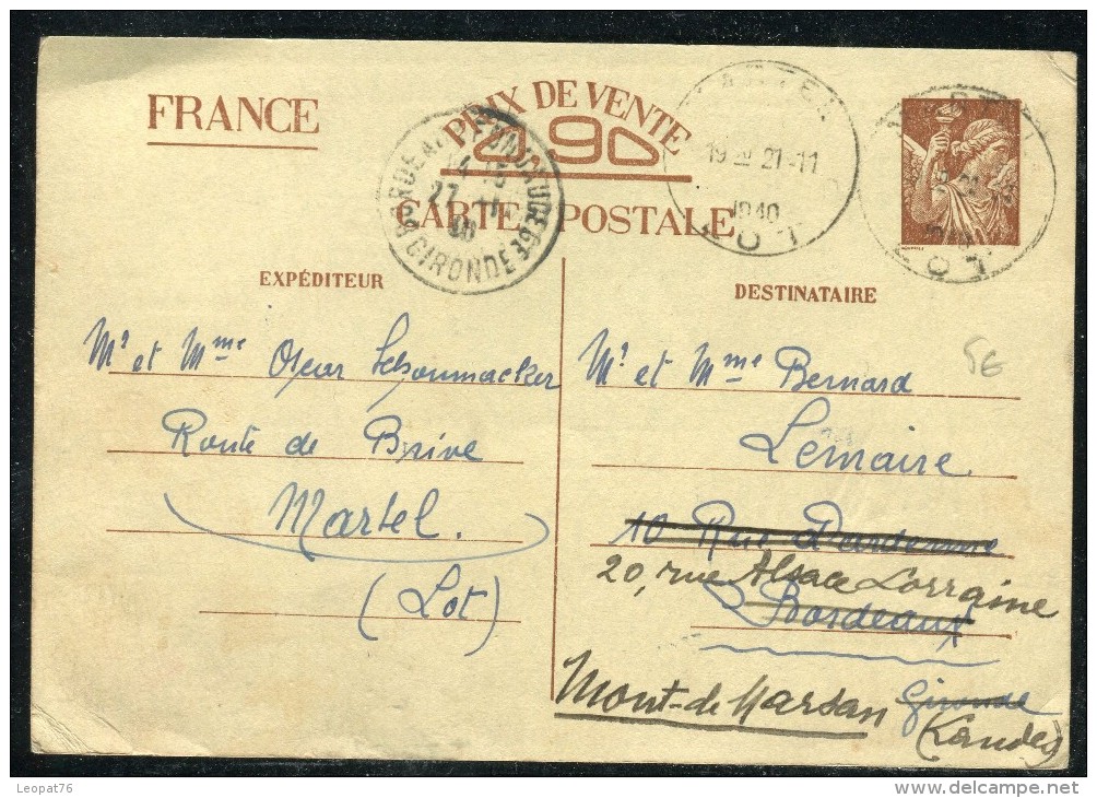 France - Entier Postal Type Irs De Martel Pour Bordeaux Et Redirigé Vers Mont De Marsan En 1940  Réf O 90 - Standard- Und TSC-AK (vor 1995)