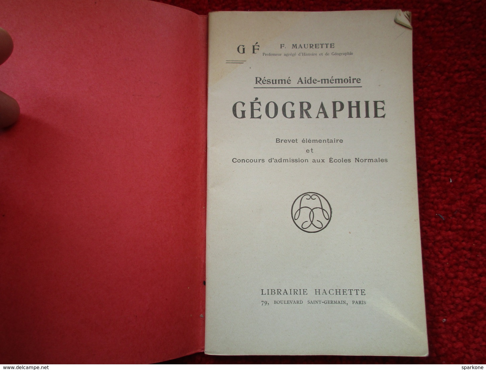 Géographie  "Aide-Mémoire" (F. Maurette) éditions Hachette - Über 18