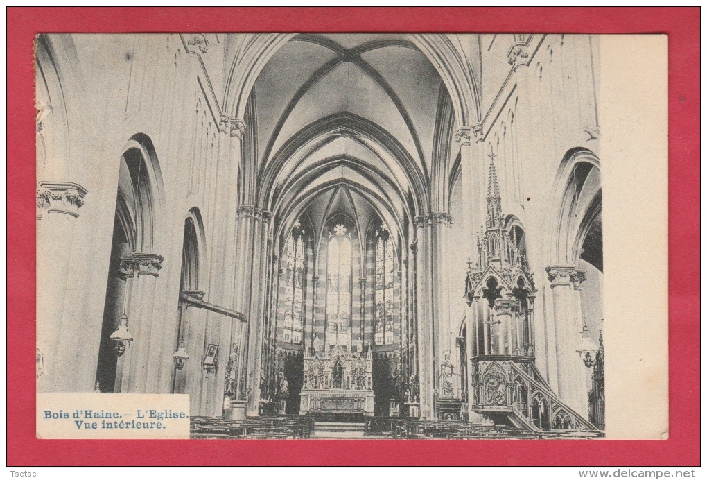 Bois-d'Haine - L'Eglise - Vue Intérieure -1908 ( Voir Verso ) - Manage