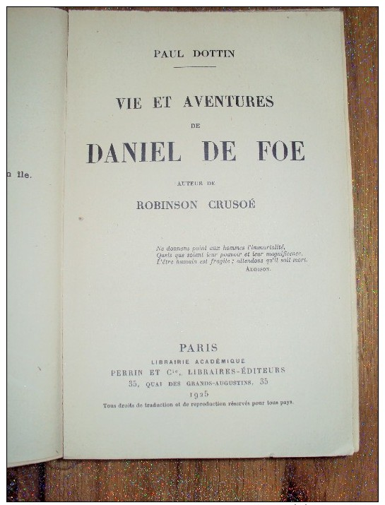 Daniel De FOE Vie Et Aventures étranges Et Surprenantes écrit Par Paul DOTTIN 1925 Auteur De Robinson Crusoé - Autres & Non Classés