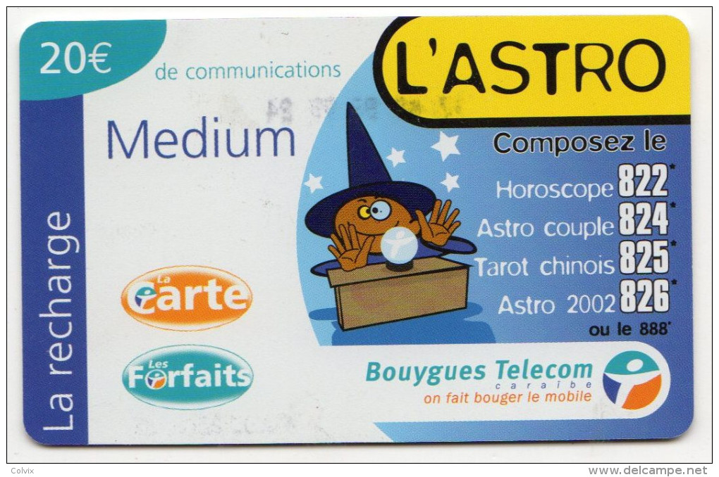 ANTILLES FRANCAISES RECHARGE BOUYGUES TELECOM L'ASTRO MEDIUM 20€ Date 03/2002 - Antilles (Françaises)