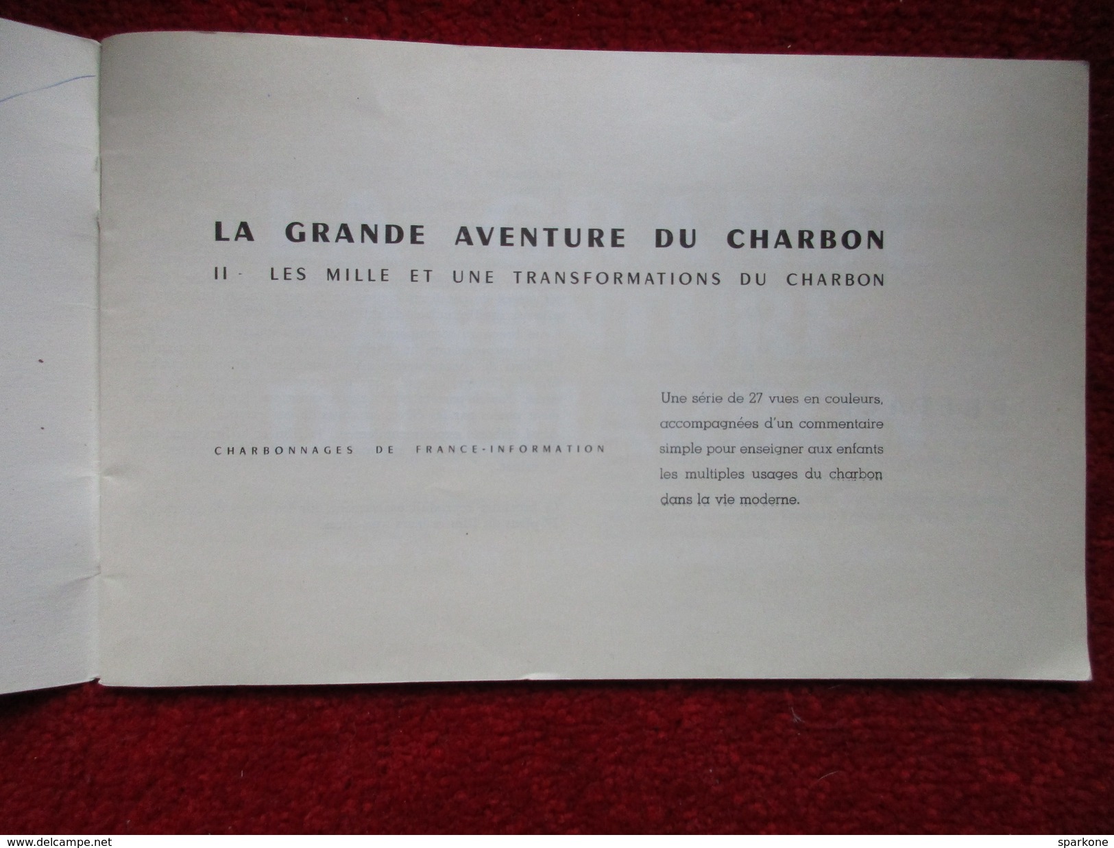 La Grande Aventure Du Charbon "Tome 2"  Les Mille Et Une Transformations Du Charbon - Autres & Non Classés