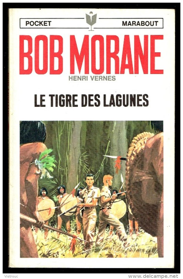 " BOB MORANE: Le Tigre Des Lagunes ", Par Henri VERNES -  PM  N° 1017 (Bob Morane N° 47). - Marabout Junior