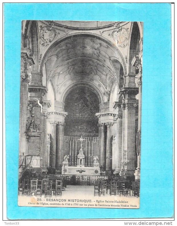 DEPT 25 - BESANCON HISTORIQUE - Eglise Sainte Madeleine - Le Choeur De L'Eglise - ENCH0616 - - Besancon