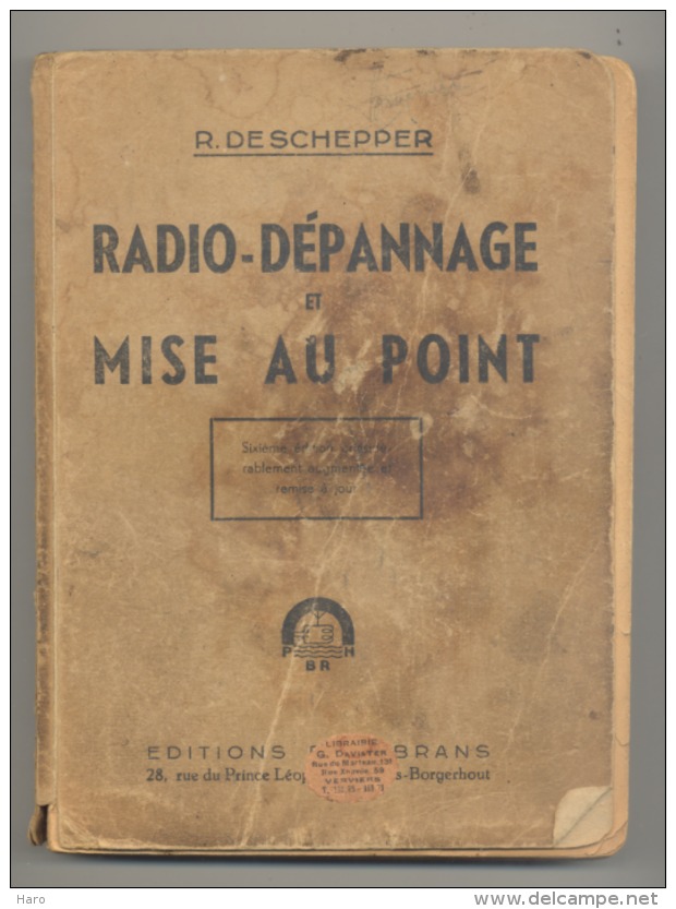 Livre " Radio-Dépannage Et Mise Au Point " De R. Deschepper 1944 - Sommaire, Voir Scans (b193) - Audio-Visual