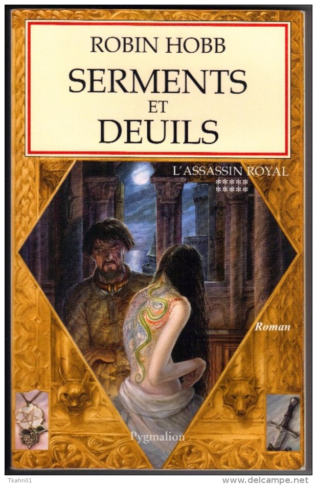 ROBIN-HOBB " ASSASSIN-ROYAL-10 SERMENTS ET DEUILS " GRAND-FORMAT PYGMALION - Pygmalion