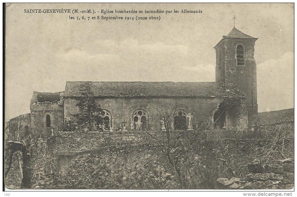 SAINTE GENEVIEVE , Eglise Bombardée Et Incendiée Par Les Allemands Les 5 , 6 , 7 Et Septembre 1914 ( Onze Obus ) - Sainte-Geneviève