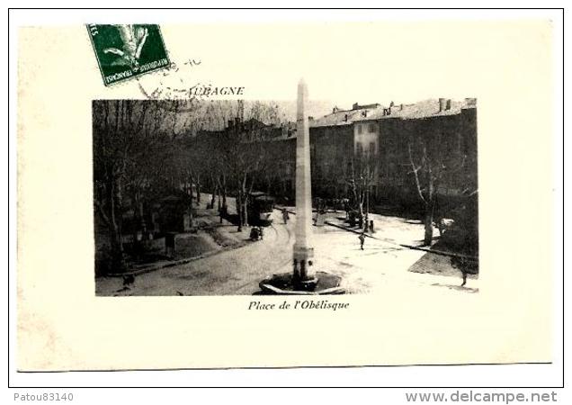 13. AUBAGNE.  PLACE DE L OBELISQUE  TRAMWAY - Aubagne