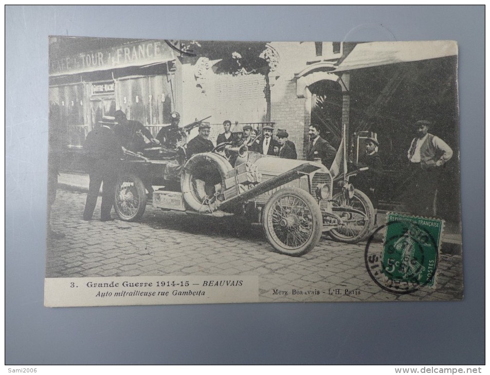 CPA WW1 GRANDE GUERRE 1914 -15 60 BEAUVAIS AUTO MITRAILLEUSE - Weltkrieg 1914-18