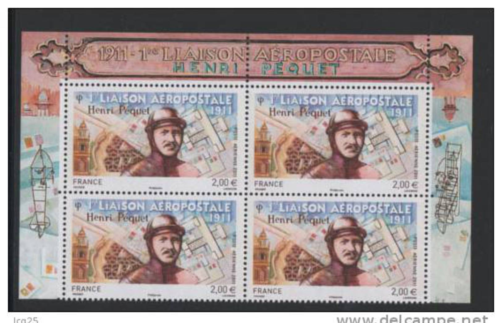 -FRANCE 2011-BLOC De Quatre (4) 1re Liaison Aeropostale Henri Pequet  PA N° 74** 2.00&euro; Tiré Du Feuillet CDF - 1960-.... Nuovi