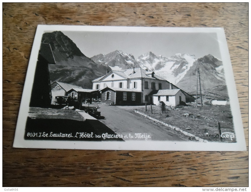 CPA Des Alpes - Le Lautaret - L'Hôtel Des Glacier Et La Meije - N°8107. 7 - Daté 1936 - Autres & Non Classés