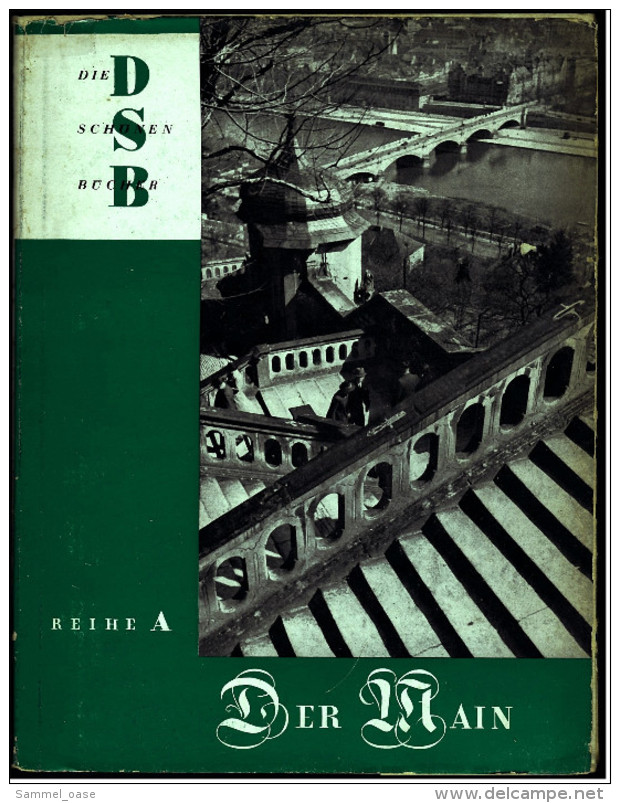 Broschiertes Buch : Der Main  -  Die Schönen Bücher Reihe A - Bilder Von 1951 - Travel & Entertainment