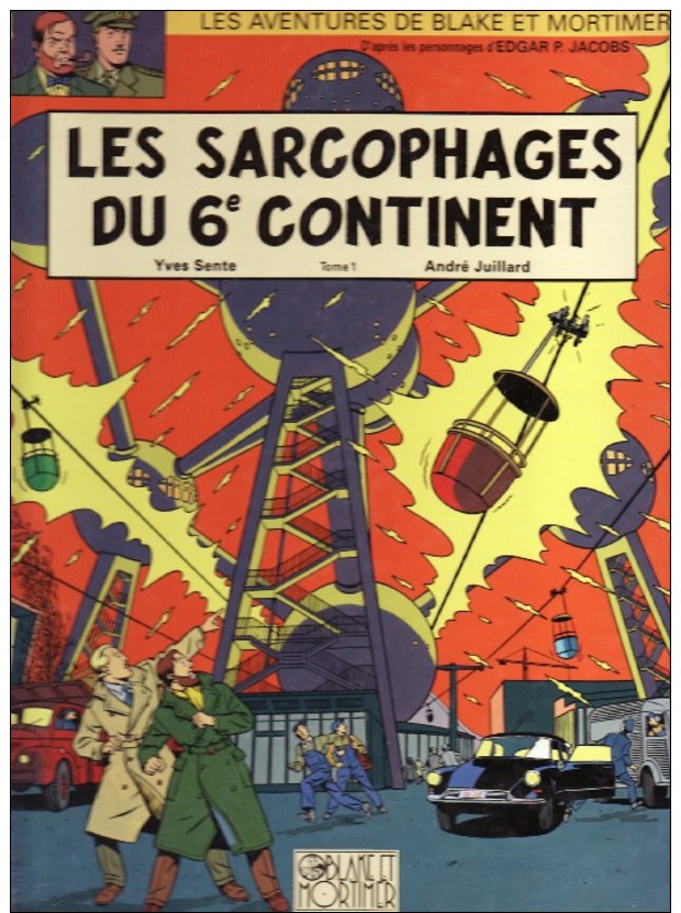 Les Sorcophages De 6ème Continent  BLAKE ET MORTIMER  (  Très Très Bon état ) - Blake Et Mortimer