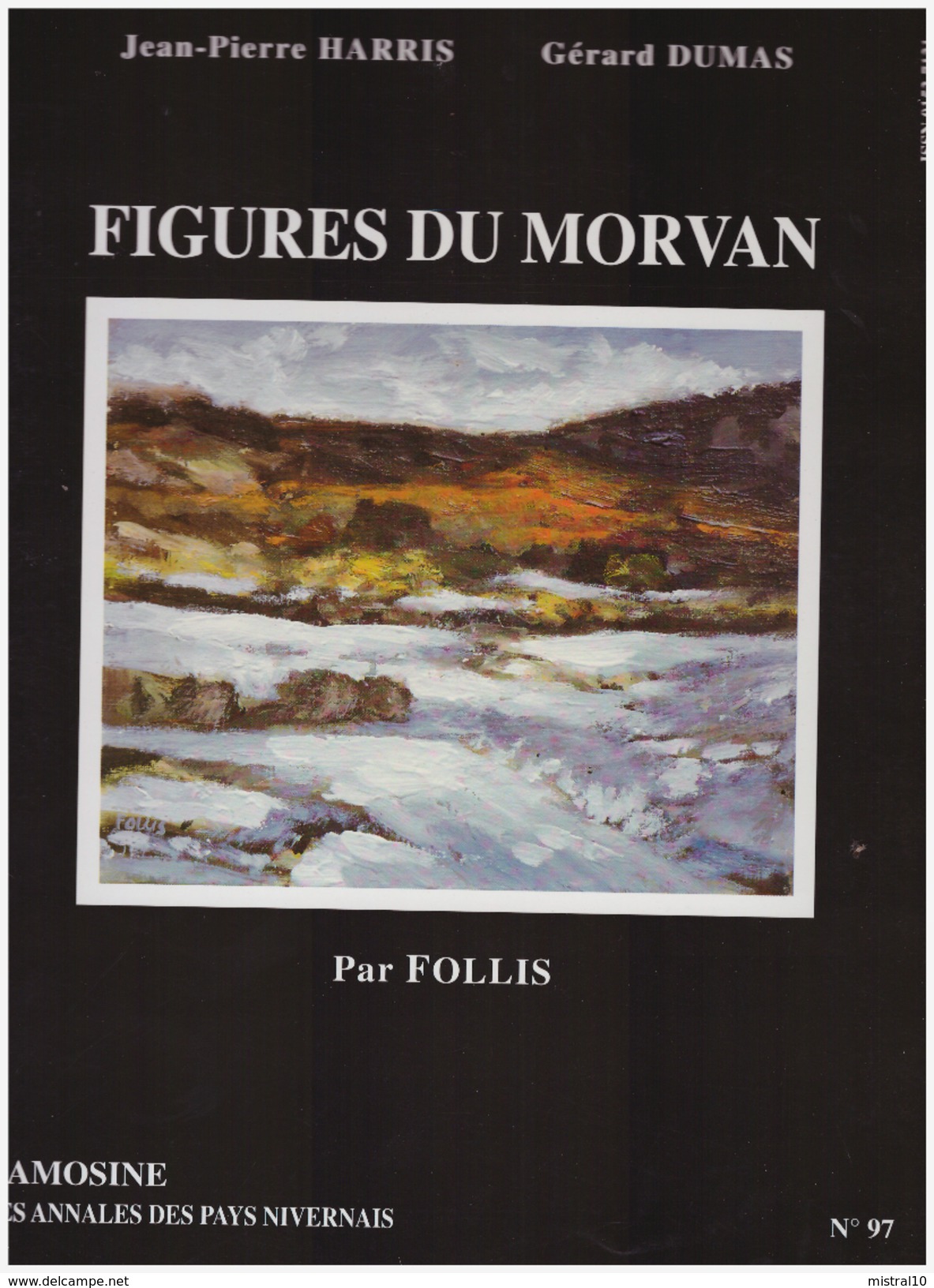 LES ANNALES DES PAYS NIVERNAIS. CAMOSINE. NIEVRE. N°97. Figures Du Morvan - Bourgogne
