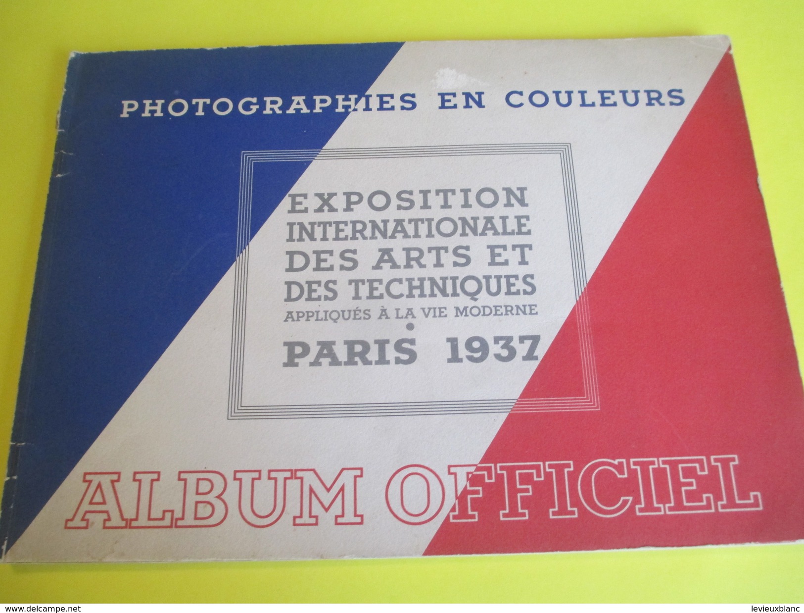 Photographies En Couleur/Album Officiel/ Exposition Internationale Des Arts Et Des Techniques /Paris/1937      CAT150 - Autres & Non Classés