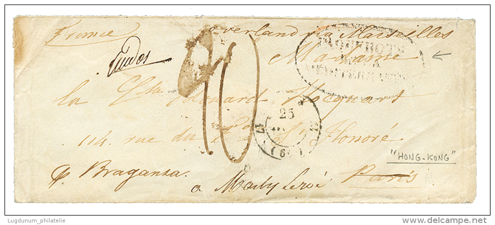 HONG-KONG : 1845 Very Rare Oval Cachet PAQUEBOT DE LA MEDITERRANEE + "10" Tax Marking + "OVERLAND" On Envelope To FRANCE - Autres & Non Classés