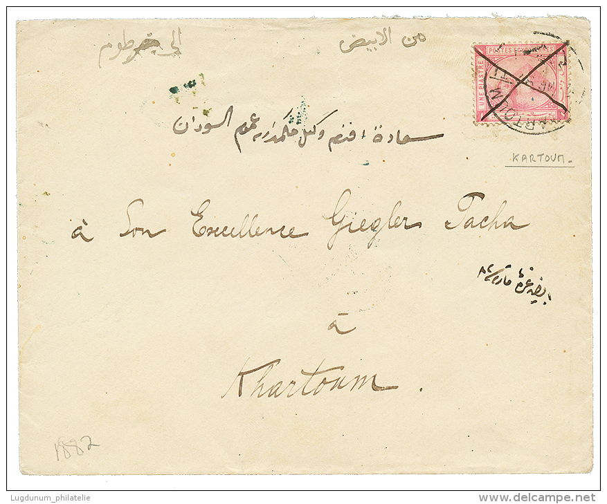 SUDAN : 1882 EGYPT 1P Pen Cancel + KHARTOUM On Envelope To "GIEGLER PACHA" At KHARTOUM. RARE. TB. - Autres & Non Classés