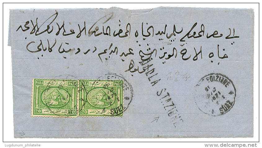 EGYPT : 1871 20P(x2) Canc. POSTE EGIZIANE SUEZ + DALLA STAZIONE On Cover To CAIRO. Very Rare RAILWAY Mark From SUEZ STAT - Autres & Non Classés