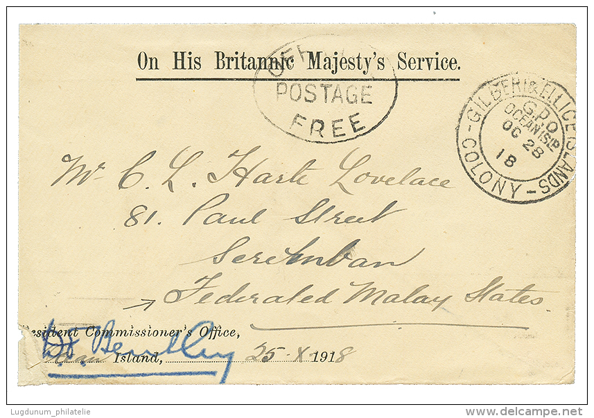 GILBERT &amp; ELLICE To MALAYA : 1918 ON HIS MAJESTY'S SERVICE On Envelope(fault) From OCEAN ISLAND To SEREMBAN MALAY ST - Autres & Non Classés