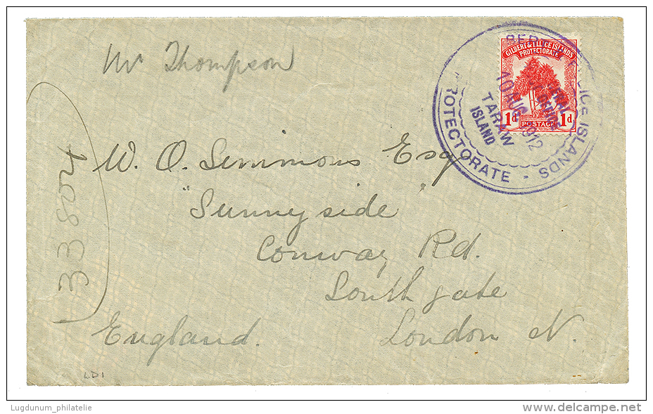 GILBERT &amp; ELLICE - TARAW : 1912 1d Canc. TARAW ISLAND On Envelope To ENGLAND. RARE. Superb. - Autres & Non Classés