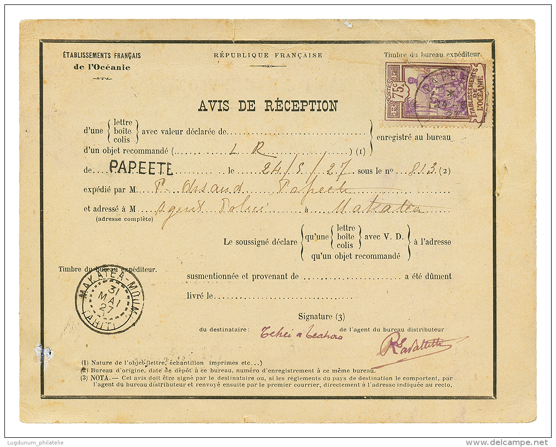 1927 75c Obl. PAPEETE + MAKATEA-MOUMU Sur AVIS DE RECEPTION. RARE. TB. - Otros & Sin Clasificación