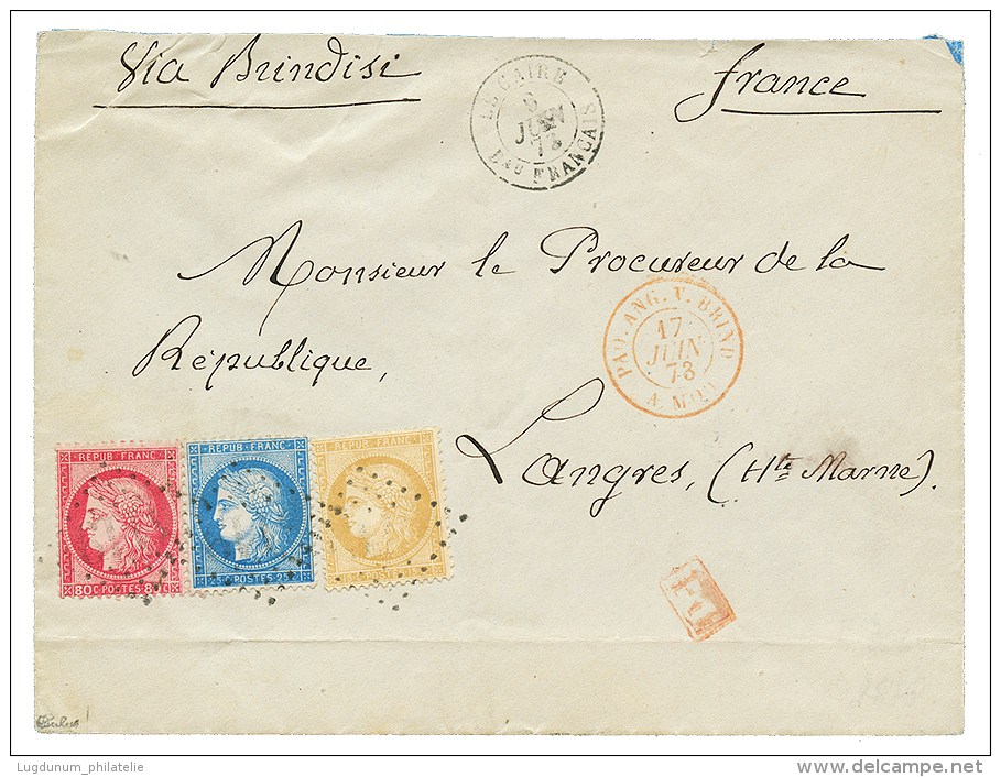 "LE CAIRE" : 1873 CERES 15c + 25c + 80c Obl. GC 5119 + LE CAIRE Bau FRANCAIS Sur Enveloppe Pour La FRANCE. Exceptionnel - Otros & Sin Clasificación
