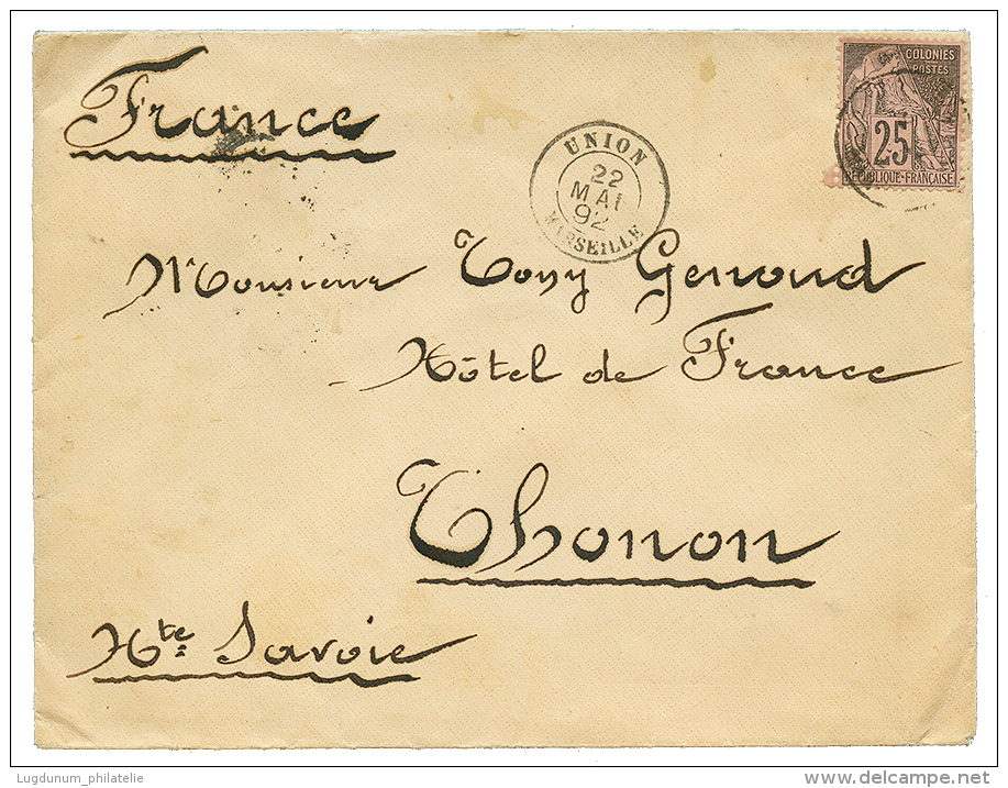 1892 COLONIE GENERALE 25c Obl. Cachet Rare UNION MARSEILLE Sur Enveloppe Pour La FRANCE. RARE. TTB. - Otros & Sin Clasificación