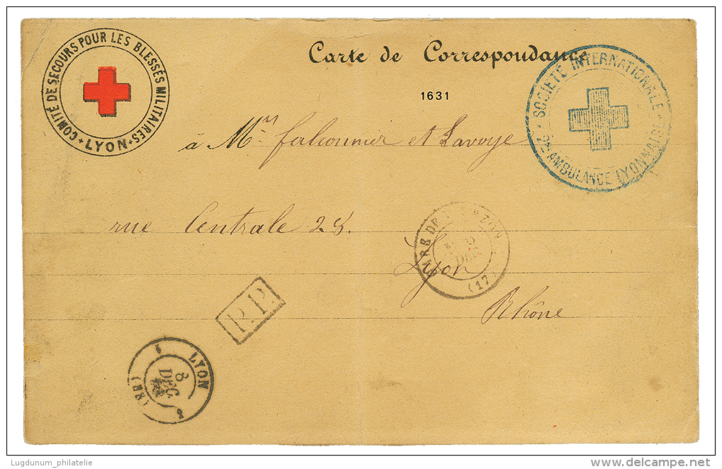 1870 Cachet CROIX ROUGE SOCIETE INTERNATIONALE 2e AMBULANCE LYONNAISE Sur Carte CROIX ROUGE Pour LYON. Superbe. - Other & Unclassified