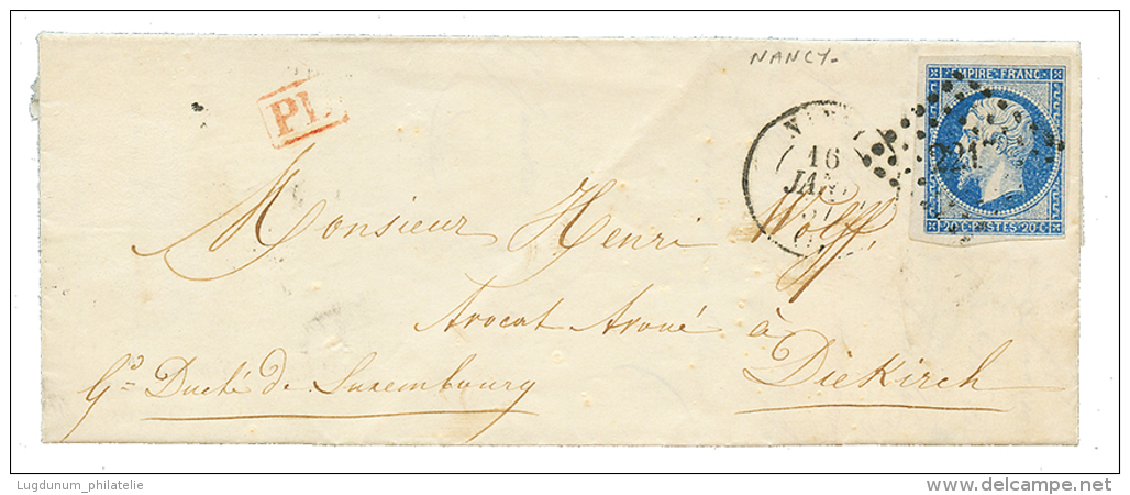 "Tarif FRONTALIER Pour Le LUXEMBOURG" : 1857 20c(n°14) TTB Margé Obl. PC 2217 Sur Lettre De NANCY Pour DIEKIR - Otros & Sin Clasificación