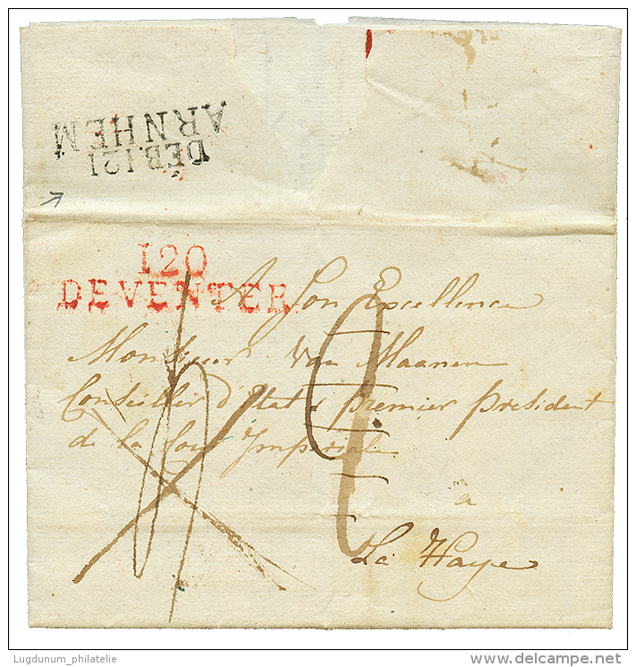 1811 DEB. 121 ARNHEM (rarissime) + 120 DEVENTER Rouge Sur Lettre Pour LA HAYE. Superbe. - Other & Unclassified