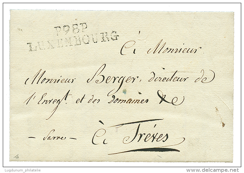 1807 P.98.P LUXEMBOURG Sur Lettre Avec Texte Pour TREVES(SARRE). Superbe. - Altri & Non Classificati