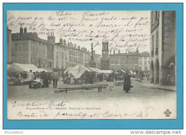 CPA 17 - Métier Marchands Ambulants Marché Place De La République ISSOIRE 63 - Issoire