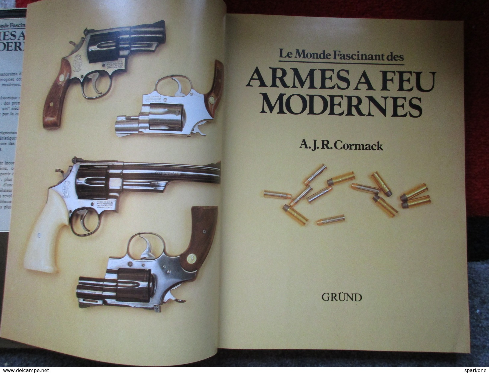 Le Monde Fascinant Des Armes à Feu Modernes  (A.J.R Cormack) éditions Gründ De 1979 - Autres & Non Classés
