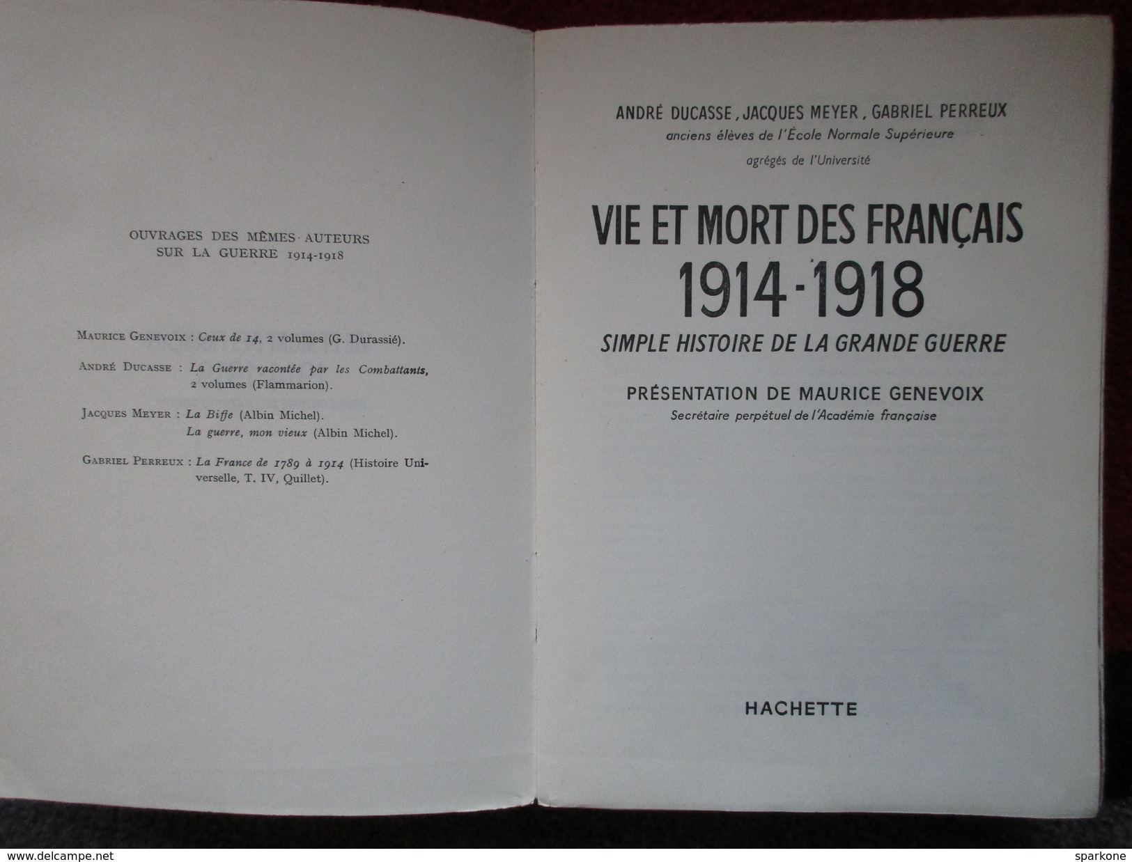 Vie Et Mort Des Français  1914-1918  (A. Ducasse / J. Meyer / G. Perreux) éditions Hachette De 1959 - Oorlog 1914-18