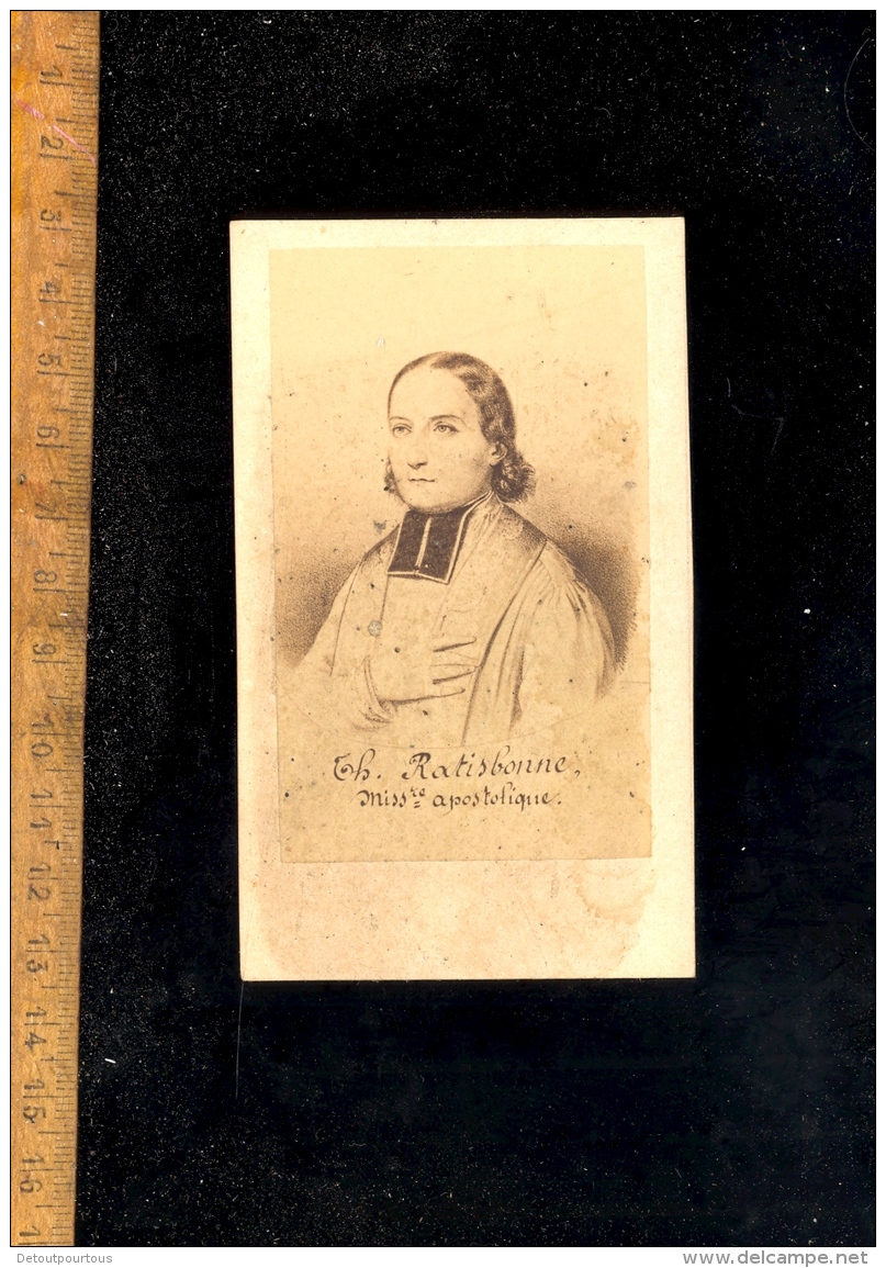 Photographie Carte De Visite CDV : Théodore RATTISBONNE Missionnaire Apostolique Juif Converti Portrait Vers 1860 - Antiche (ante 1900)