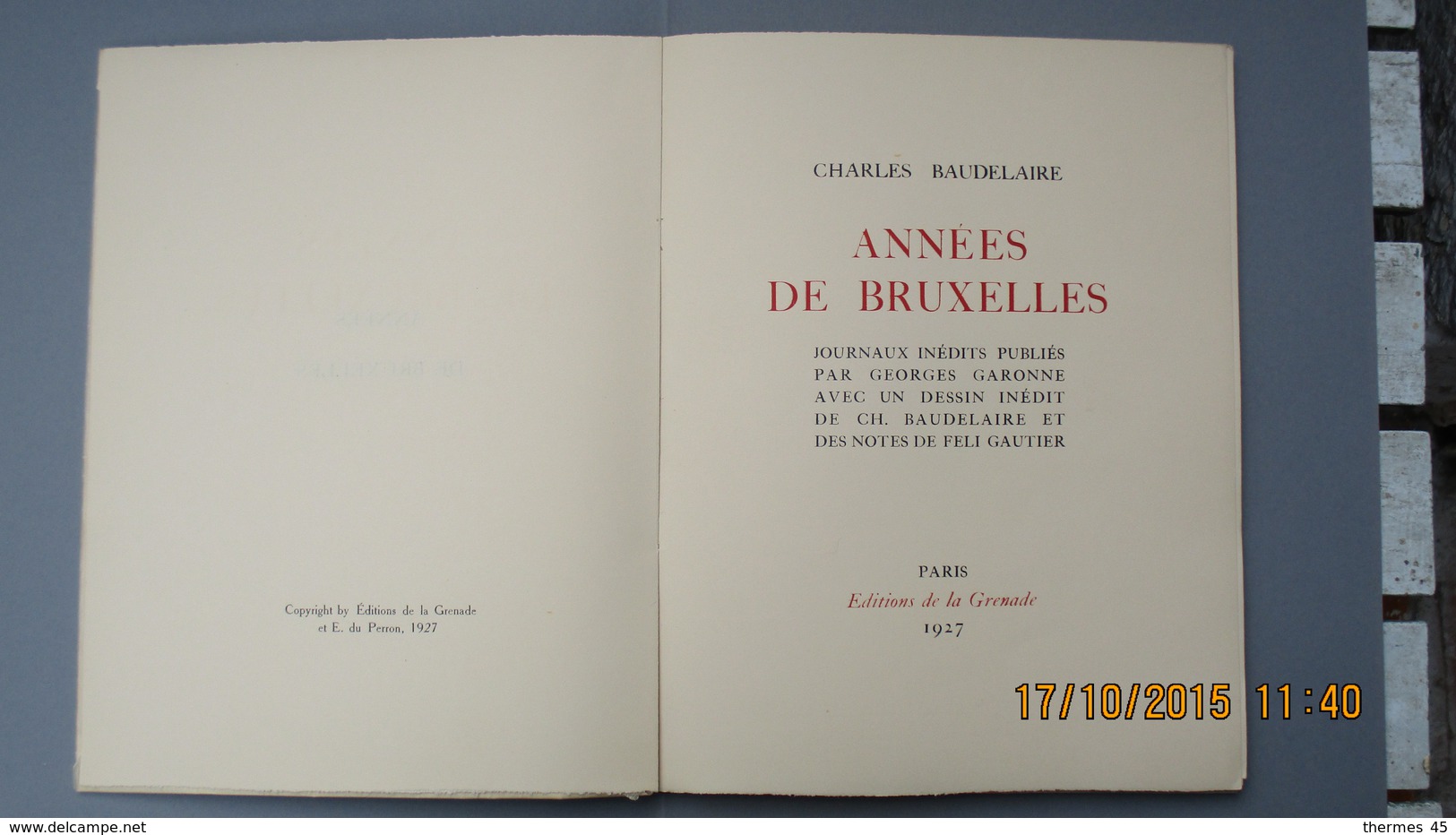 POESIE / Charles BAUDELAIRE / JOURNAUX INEDITS / "ANNEES DE BRUXELLES" / Nté SUR VELIN / 1927. - Autres & Non Classés