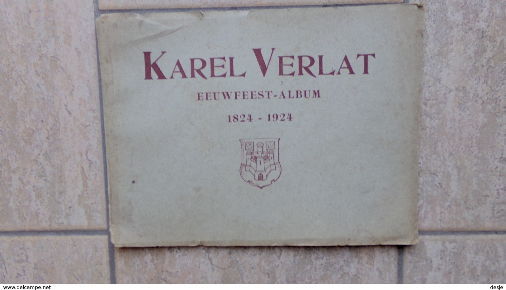 Karel Verlat, Eeuwfeest-album  1824-1924 Door P. B., 28 Pp., 1924 - Antiquariat