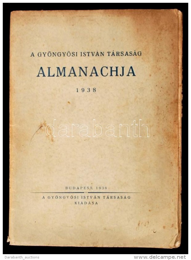 A Gyöngyösi István Társaság Almanachja. Budapest, 1938, Gyöngyösi... - Non Classés
