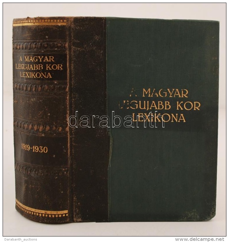 A Magyar Legújabb Kor Lexikona. (1919-1930) (A Magyar Feltámadás Könyve.) Szerk.... - Non Classés