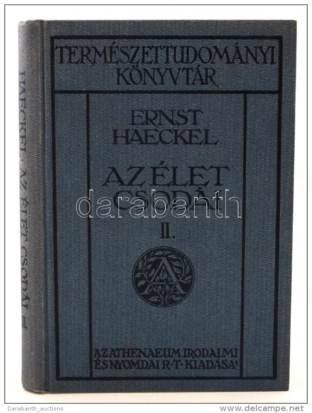 Ernst Haeckel: Az élet Csodái.II. Természettudományi Könyvtár. Budapest,... - Non Classés