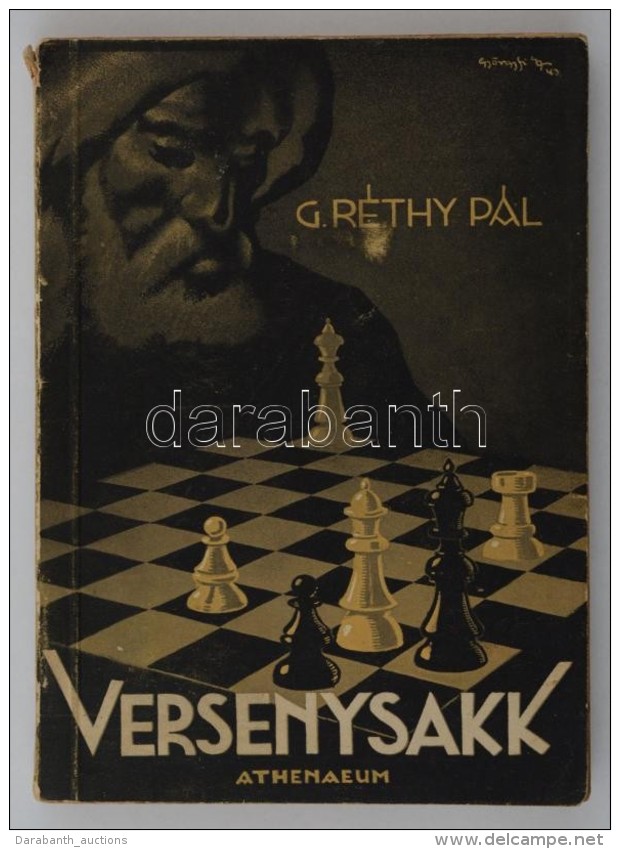 G. Réthy Pál: Versenysakk (versenyjátszmák, Elemzések). Bp., 1943, Athenaeum.... - Non Classés