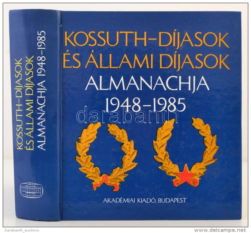 Kossuth-díjasok és Állami Díjasok Almanachja 1948-1985. Szerk.: Darvas... - Non Classés