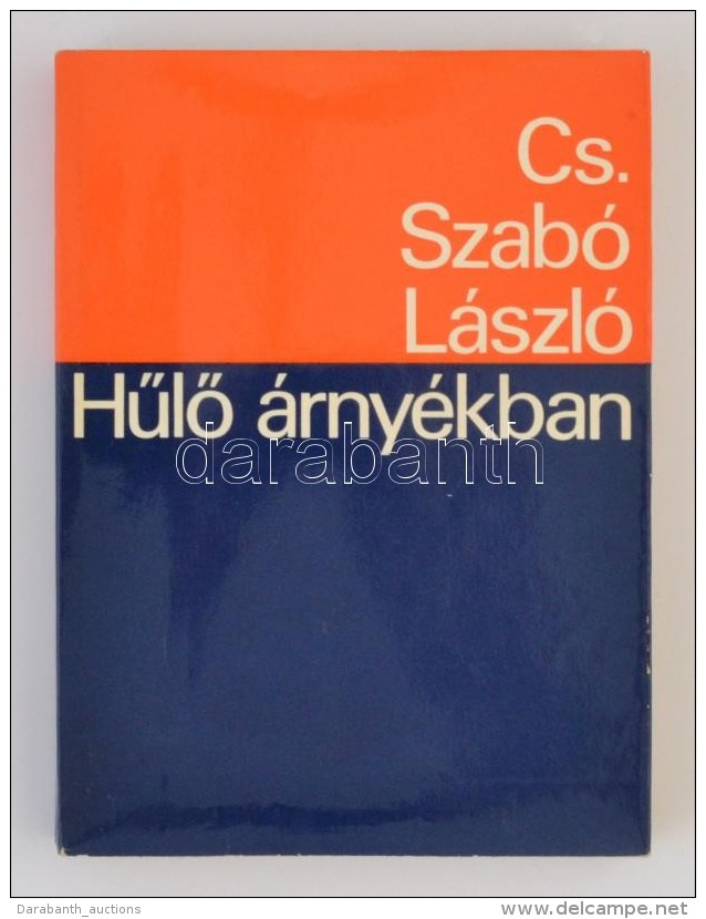 Cs. Szabó László: HÅ±lÅ‘ árnyékban. Bern, 1982, Európai... - Non Classés