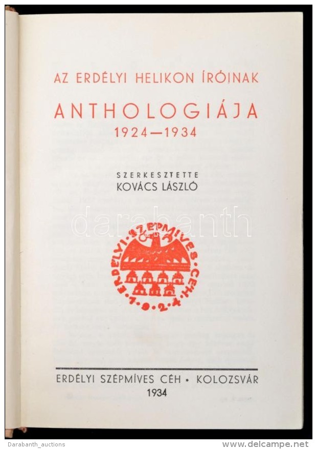 Az Erdélyi Helikon íróinak Anthologiája 1924-1934. Szerk.: Kovács... - Non Classés