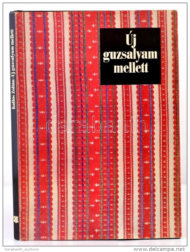 Új Guzsalyam Mellett. Bev., Jegyz.: Kallós Zoltán. Bukarest, 1973, Kriterion. Melléklet... - Non Classés