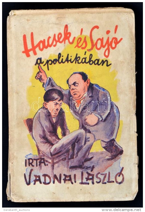 Vadnai László: Hacsek és Sajó A Családról. Bp., 1935, Hacsek és... - Non Classés