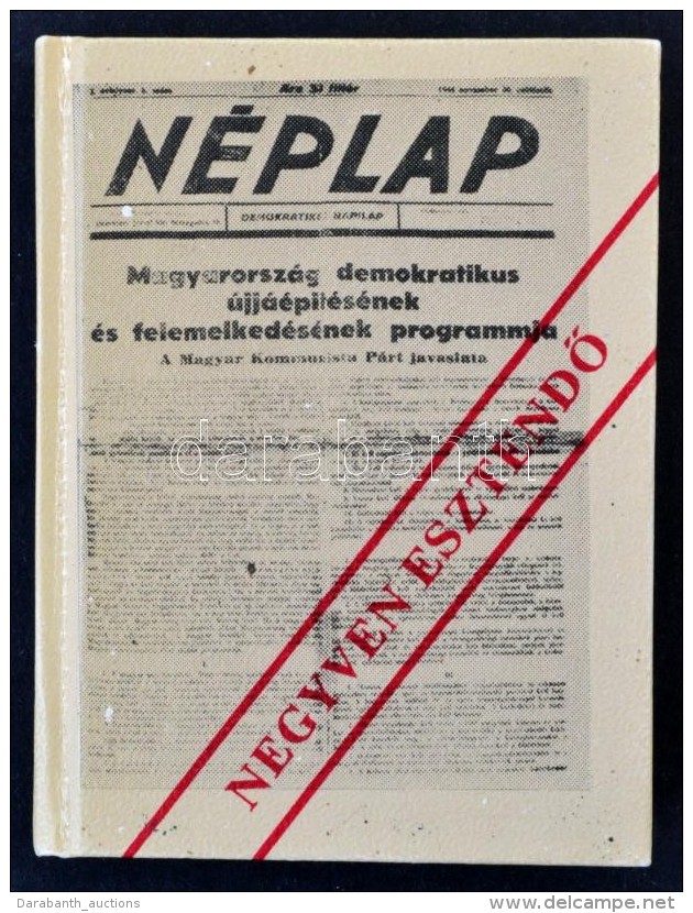 Negyven EsztendÅ‘. A Hajdú-bihari Napló Megjelenésének 40.... - Non Classés