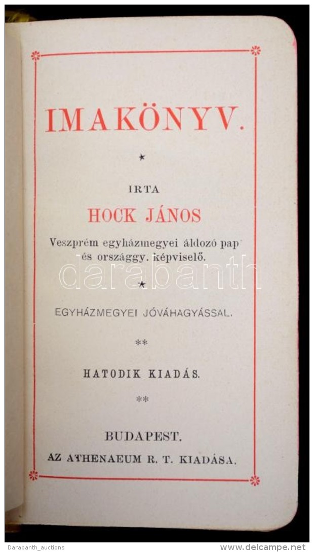 Hock János: Imakönyv. Bp.,(1892), Athenaeum. Kiadói MÅ±bÅ‘r Kötés, Kissé... - Non Classés